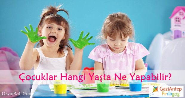 hangi yasta neyapmali cocuk psikolog gaziantep pedagog 1