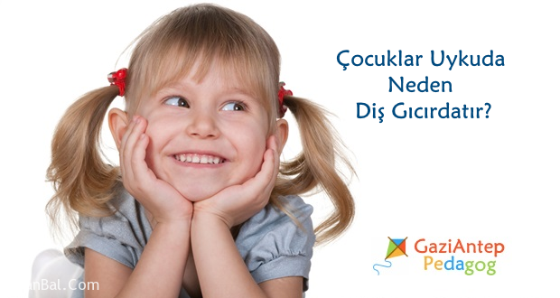 cocuklarda dis gicirdatma gaziantep pedagog cocuk psikolog 1