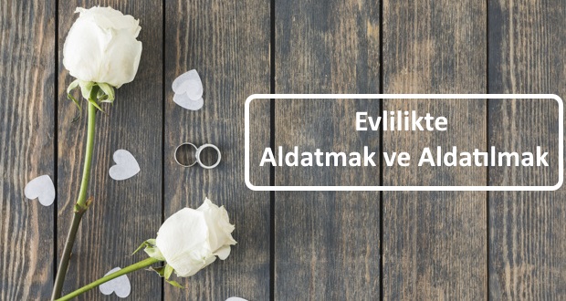 evlilikte aldatma