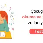 Cocugunuz okuma ve yazmada zorlaniyor mu